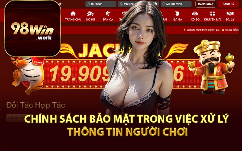 Chính Sách Bảo Mật Trong Việc Xử Lý Thông Tin Người Chơi