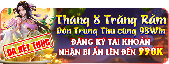 Tháng 8 trăng rầm đón trung thu cùng 98win